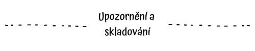 Upozornění skladování